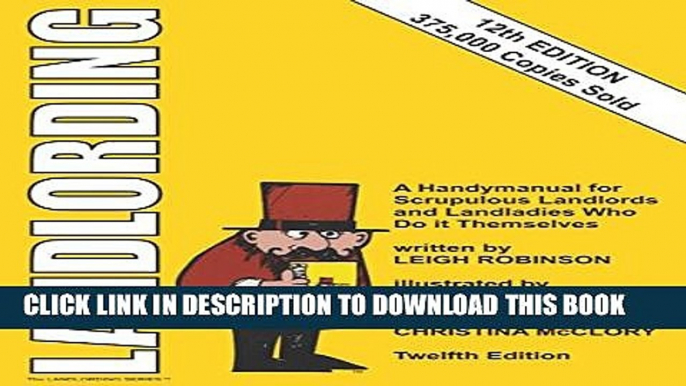 [PDF] Landlording: A Handymanual for Scrupulous Landlords and Landladies Who Do It Themselves Full