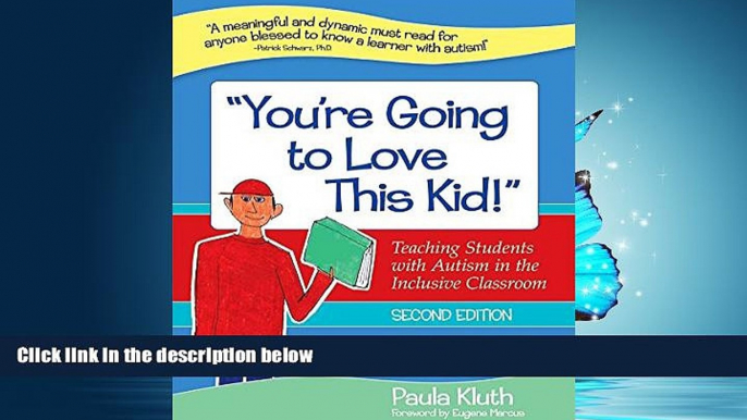 Popular Book "You re Going to Love This Kid!": Teaching Students with Autism in the Inclusive