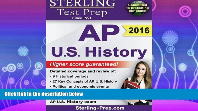 there is  Sterling Test Prep AP U.S. History: Complete Content Review