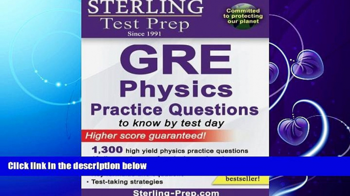 different   Sterling Test Prep GRE Physics Practice Questions: High Yield GRE Physics Questions