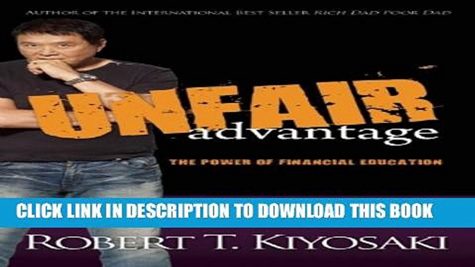 [PDF] Unfair Advantage: The Power of Financial Education Full Colection