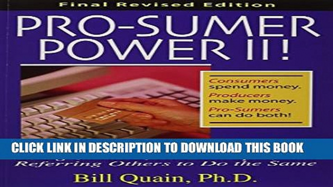 [PDF] Pro-Sumer Power!: How to Create Wealth by Buying Smarter, Not Cheaper! Popular Online