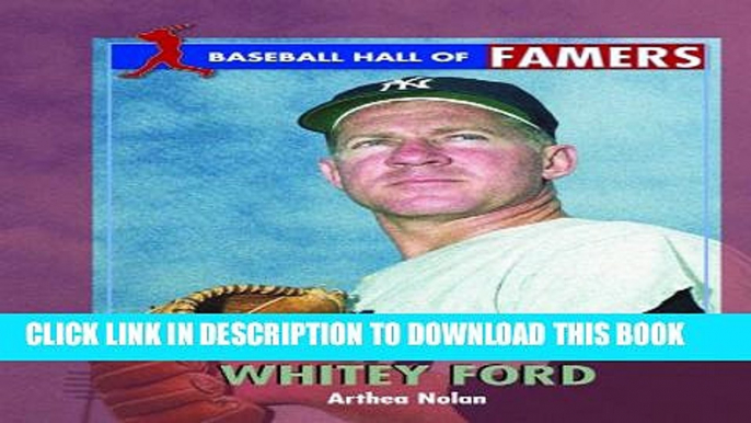 [PDF] Whitey Ford (Baseball Hall of Famers) Popular Online