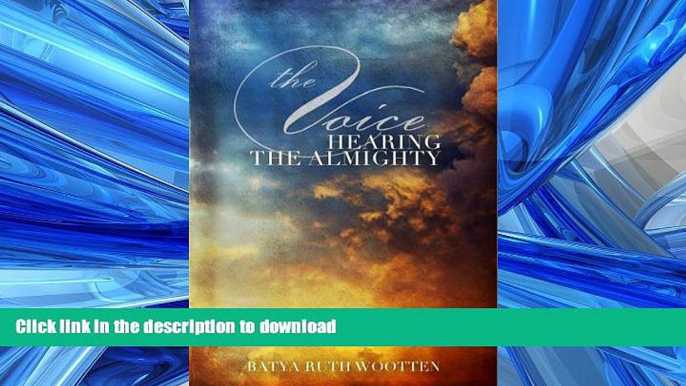 FAVORIT BOOK The Voice - Hearing the Almighty READ PDF BOOKS ONLINE