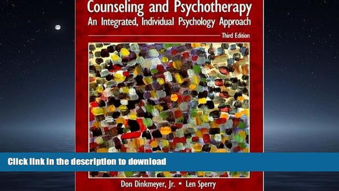 DOWNLOAD Counseling and Psychotherapy: An Integrated, Individual Psychology Approach (3rd Edition)