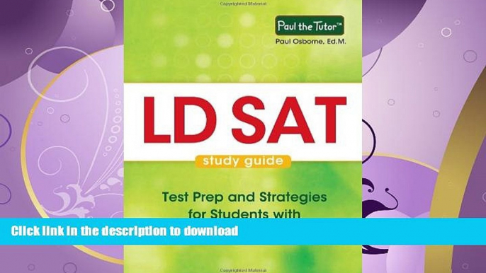 READ  LD SAT Study Guide: Test Prep and Strategies for Students with Learning Disabilities FULL