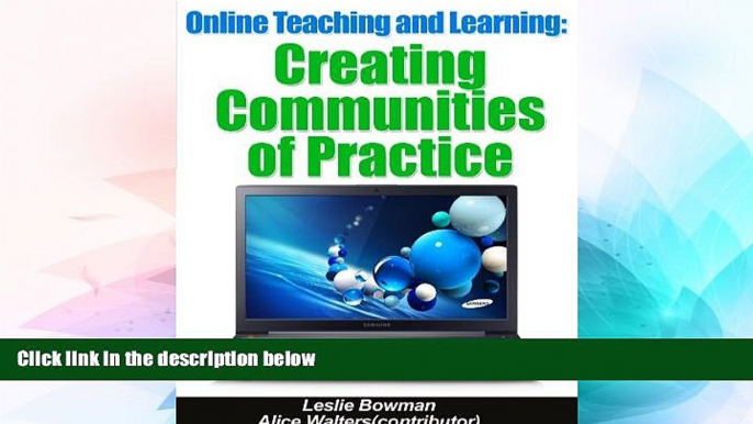 Big Deals  Creating Communities of Practice (Online Teaching and Learning)  Free Full Read Best