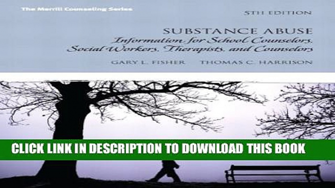 [PDF] Substance Abuse: Information for School Counselors, Social Workers, Therapists and