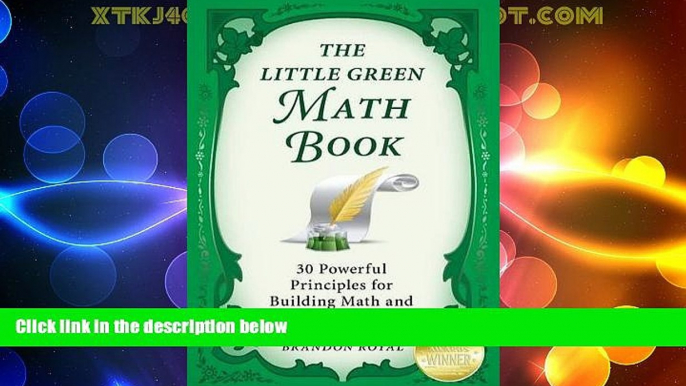 Big Deals  The Little Green Math Book: 30 Powerful Principles for Building Math and Numeracy