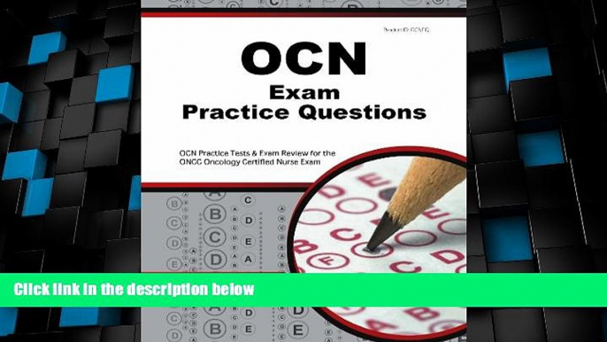 Big Deals  OCN Exam Practice Questions: OCN Practice Tests   Exam Review for the ONCC Oncology