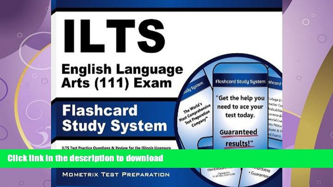 READ BOOK  ILTS English Language Arts (111) Exam Flashcard Study System: ILTS Test Practice