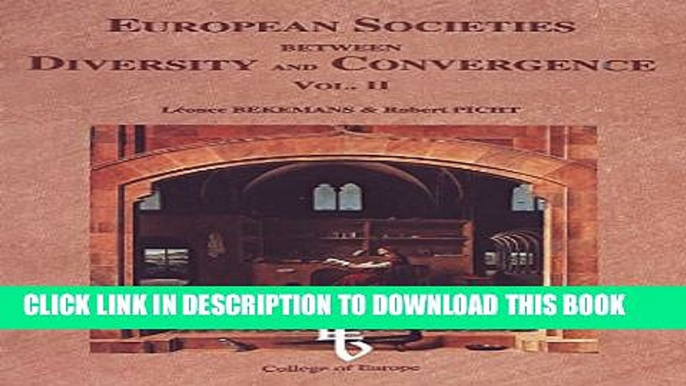 [Read PDF] European Societies between Diversity and Convergence: Vol. II: A seminary held at the