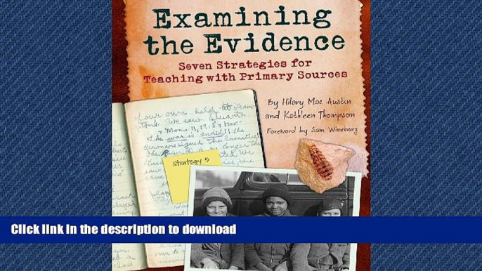 FAVORIT BOOK Examining the Evidence: Seven Strategies for Teaching with Primary Sources (Maupin