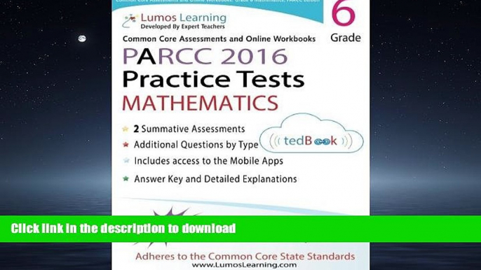 READ THE NEW BOOK Common Core Assessments and Online Workbooks: Grade 6 Mathematics, PARCC