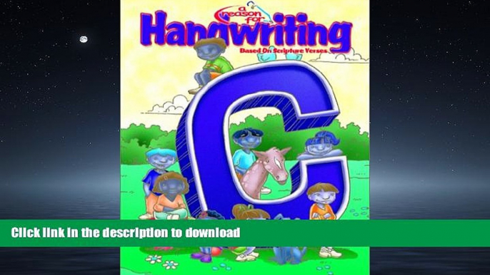 PDF ONLINE A Reason for Handwriting: Cursive C (Reason for Handwriting) READ EBOOK
