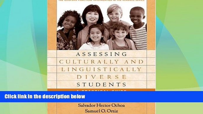 Big Deals  Assessing Culturally and Linguistically Diverse Students: A Practical Guide (Practical