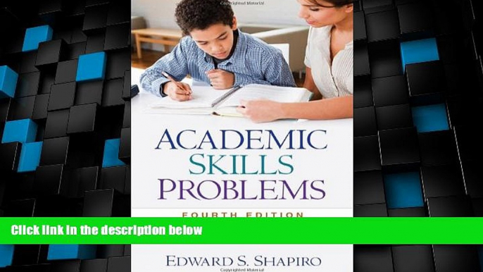 Big Deals  Academic Skills Problems, Fourth Edition: Direct Assessment and Intervention  Best