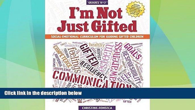 Big Deals  I m Not Just Gifted: Social-Emotional Curriculum for Guiding Gifted Children  Free Full