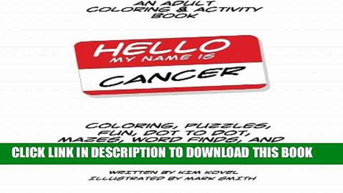 [PDF] Hello My Name Is Cancer: An Adult Coloring   Activity Book Full Colection