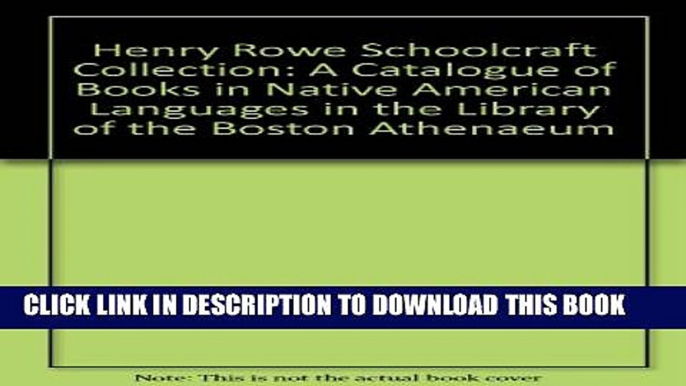 [PDF] Henry Rowe Schoolcraft Collection: A Catalogue of Books in Native American Languages in the