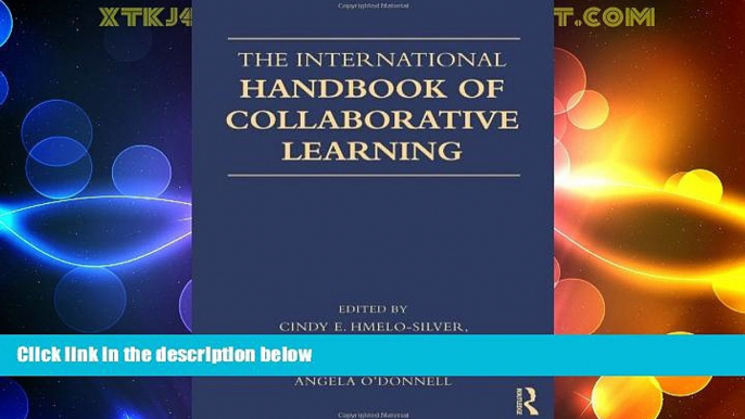 Big Deals  The International Handbook of Collaborative Learning (Educational Psychology Handbook)