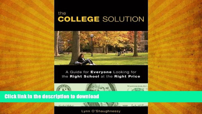 READ  The College Solution: A Guide for Everyone Looking for the Right School at the Right Price