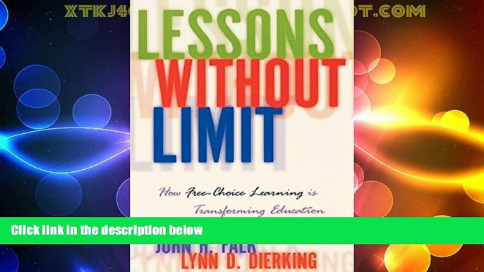 Big Deals  Lessons Without Limit: How Free-Choice Learning is Transforming Education  Free Full