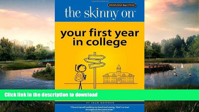 EBOOK ONLINE  The Skinny on Your First Year in College FULL ONLINE