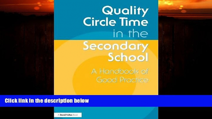 Big Deals  Quality Circle Time in the Secondary School: A Handbook of Good Practice  Best Seller