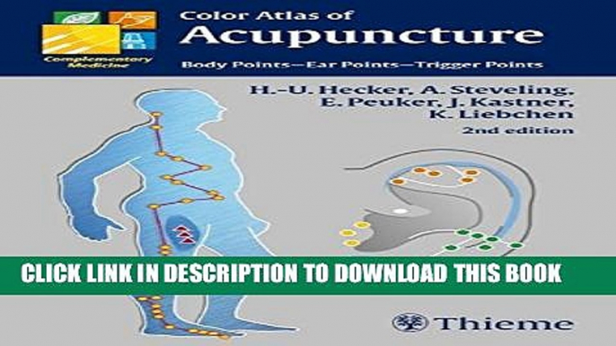 New Book Color Atlas of Acupuncture: Body Points, Ear Points, Trigger Points (Complementary