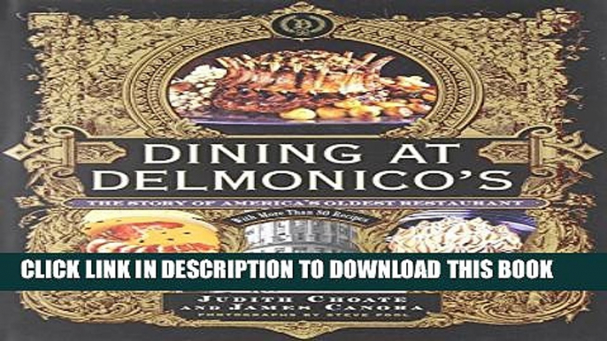 New Book Dining at Delmonico s: The Story of America s Oldest Restaurant