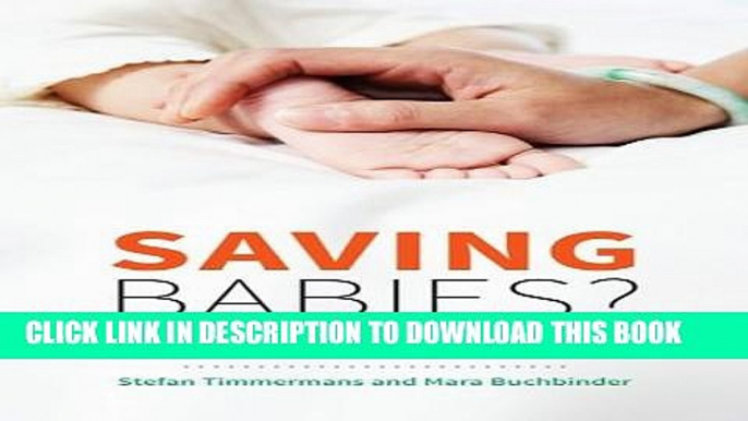 Saving Babies?: The Consequences of Newborn Genetic Screening (Fieldwork Encounters and