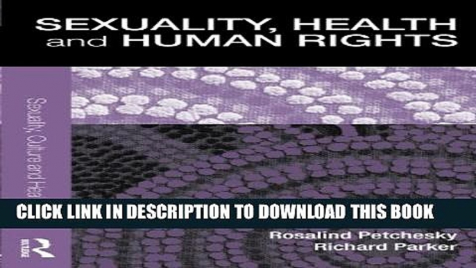 Sexuality, Health and Human Rights (Sexuality, Culture and Health) Hardcover