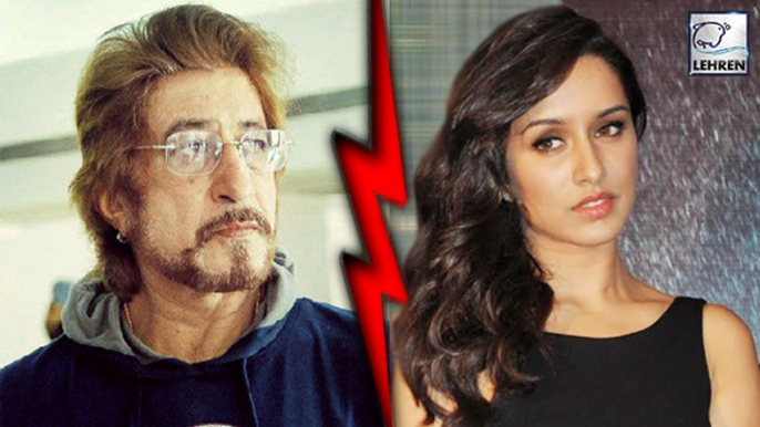 Shraddha Kapoor Gets Scolded By Dad Shakti Kapoor