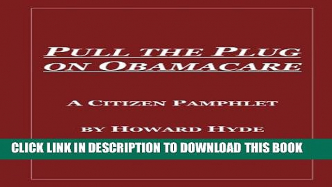 Pull the Plug on Obamacare Hardcover