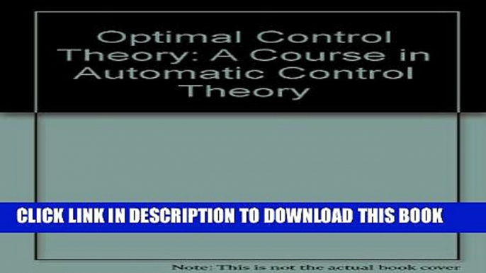 [PDF] Optimal Control Theory: A Course in Automatic Control Theory Popular Online