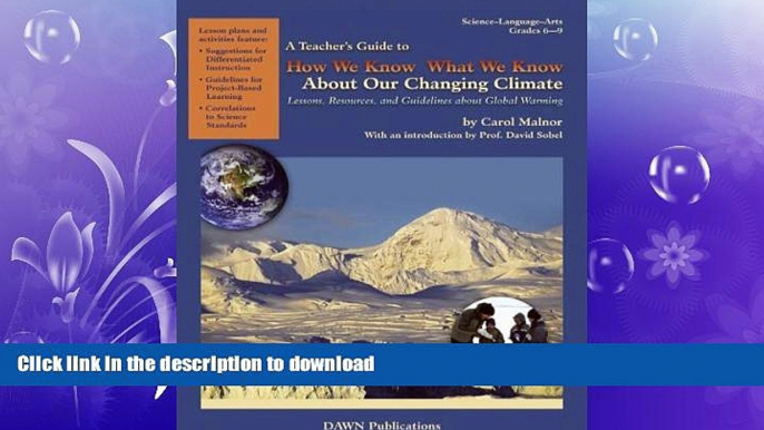 READ BOOK  How We Know What We Know about Our Changing Climate: Lessons, Resources, and