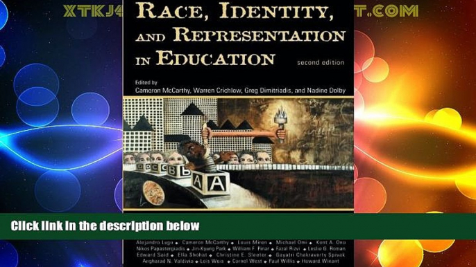 Big Deals  Race, Identity, and Representation in Education (Critical Social Thought)  Free Full