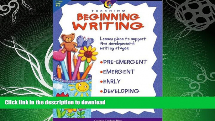 READ BOOK  Teaching Beginning Writing: Lesson Plans to Support Five Developmental Writing Stages