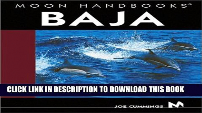 New Book Moon Handbooks Baja (Moon Baja)