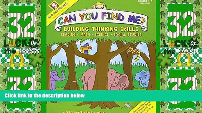 Big Deals  Can You Find Me?: Building Thinking Skills in Reading, Math, Science   Social Studies