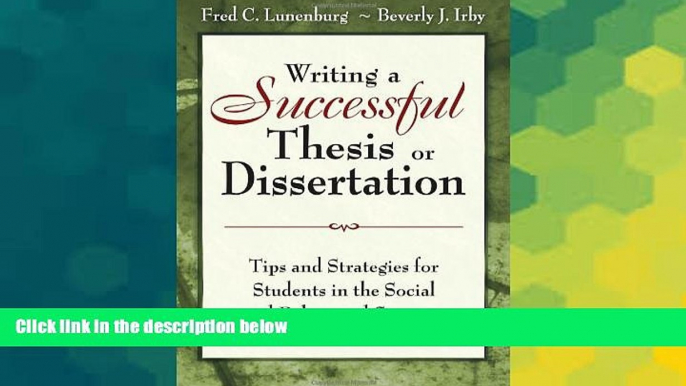 Big Deals  Writing a Successful Thesis or Dissertation: Tips and Strategies for Students in the