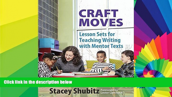 Big Deals  Craft Moves: Lesson Sets for Teaching Writing with Mentor Texts  Best Seller Books Most