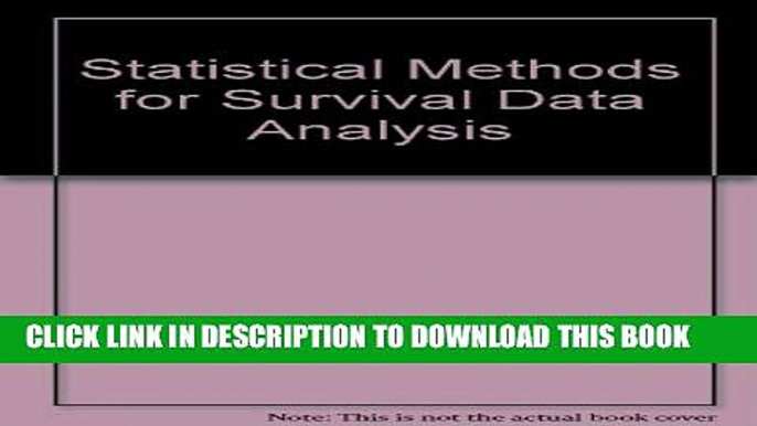 [PDF] Statistical Methods for Survival Data Analysis Full Collection[PDF] Statistical Methods for