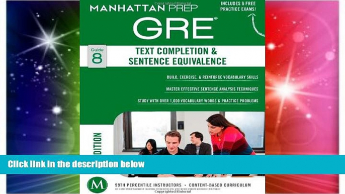 Big Deals  GRE Text Completion   Sentence Equivalence (Manhattan Prep GRE Strategy Guides)  Free