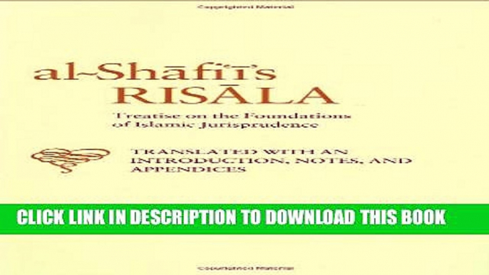 [PDF] Al-Shafi i s Risala: Treatise on the Foundations of Islamic Jurisprudence [Full Ebook]