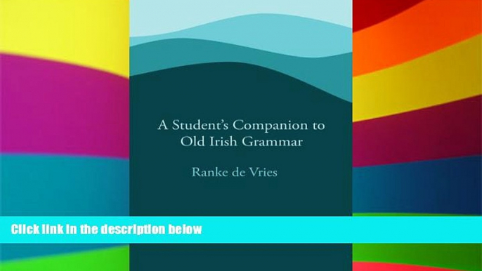 Must Have PDF  A Student s Companion to Old Irish Grammar  Free Full Read Best Seller