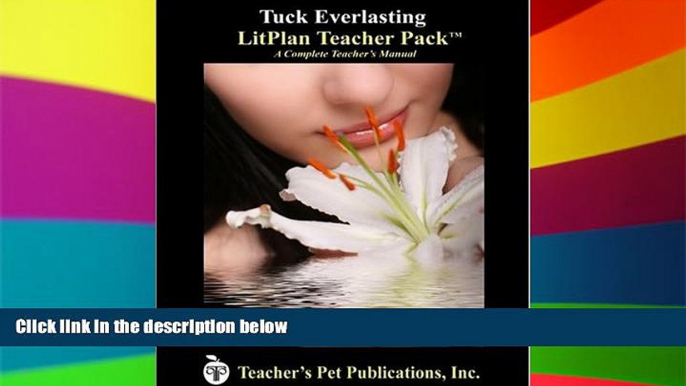 Big Deals  Tuck Everlasting LitPlan - A Novel Unit Teacher Guide With Daily Lesson Plans (LitPlans