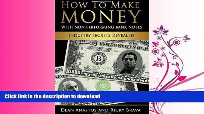 READ THE NEW BOOK How to Make Money with Bank Originated Notes: Industry Secrets Revealed READ NOW