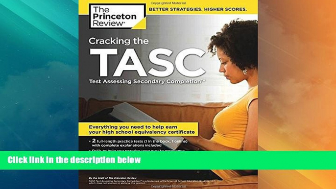 Big Deals  Cracking the TASC (Test Assessing Secondary Completion) (College Test Preparation)